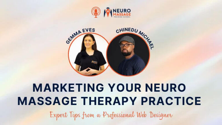 Marketing Your Neuro Massage Therapy Practice