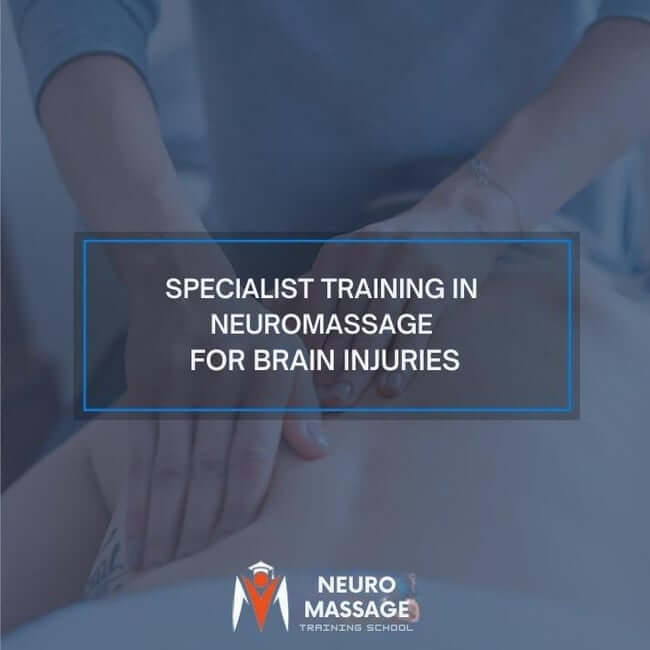 Specialist Training in NeuroMassage for Brain Injuries (CPD)