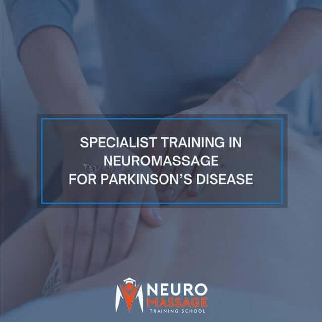Specialist training in neuromassage for Parkinson’s disease