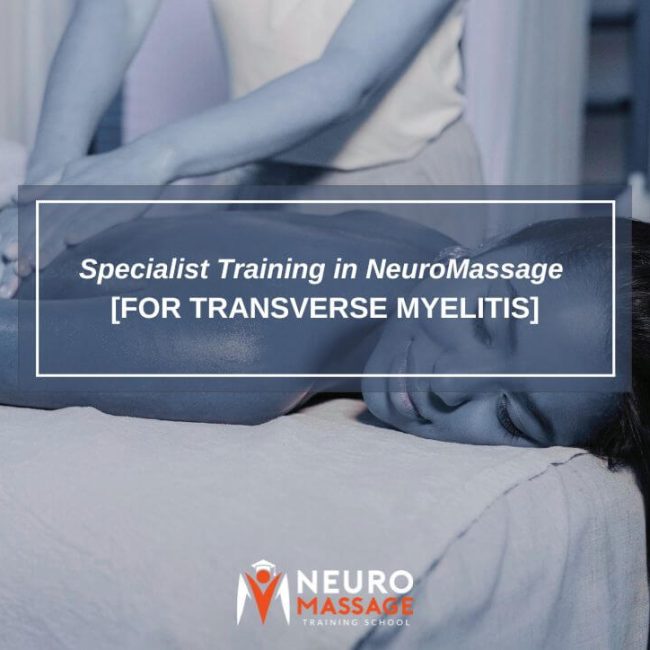 Specialist Training in NeuroMassage for Transverse Myelitis